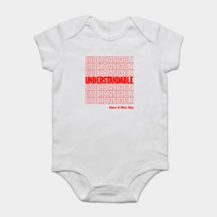Understandable Have A Nice Day Baby Bodysuit